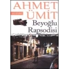 Beyoğlu Rapsodisi / A.Ümit   Everest Yay.