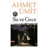 Sis Ve Gece - Büyük Boy  Ahmet Ümit  Everest Yay.