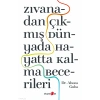 Zıvanadan Çıkmış Dünyada Hayatta Kalma Becerileri Dr.Ahona Guha Okuyanus