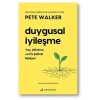 Duygusal İyileşme Yas Affetme Öz Şefkat Rehberi Pete walker Serenad