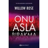 Onu Asla Bırakma Wıllow Rose Epsilon