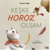 *KPD*KEŞKE HOROZ OLSAM FARUK OĞUR MASALPEREST