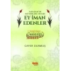 Ey İman edenler Yaradanın Müminlere Hitabı Cafer Durmuş Çelik Yayın