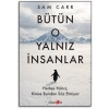 Bütün O Yalnız İnsanlar Sam Carr Okuyankoala