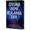 Ölüm Beni Bulana Dek Holly Jackson Epsilon