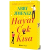 Hayat Çok Kısa Abby Jimenez Epsilon