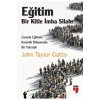 Eğitim Bir Kitle İmha Silahı John Taylor Gatto Edam