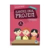 Afacan Tayfa 1 Kardeş Okul Projesi