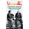 Gözüyle Kartal Avlayan Yazar Yaşar Kemal Livaneli İnkılap
