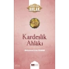 Kardeşlik Ahlakı Muhteşem Ahlak 4 M.Emin Yıldırım Siyer Yayın