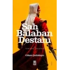 Şah Balaban destanı Cihan Çetinkaya Timaş