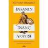 İnsanın İnanç Arayışı Kürşad Demirci Kronik