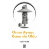 Onun Aynısı Banada Oldu Ezgi Akgül nesil Basım