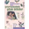 Çevremizdeki Şifalı Bitkiler - İbrahim Tütüncüoğlu - Timaş
