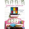 Gökkuşağını Yakalamak. Kathleen Long- Arkadya