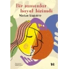 BİR ZAMANLAR HAYAT BİZİMDİ
