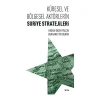 Küresel Ve Bölgesel Aktörlerin Suriye Stratejileri