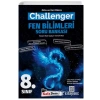 8.Sınıf Fen Bilimleri Soru Bankası Challenger Orta İleri Düzey Kafadengi