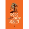 Ağaç Diken Adam. Jean Giono Everest