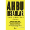 AH BU İNSANLAR İSMAİİL HAKKI AYDIN GİRDAP