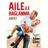 Aile İle Bağlanma Aidiyet. Adem Güneş Timaş