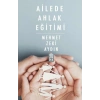 Ailede Ahlak Eğitimi Prf Dr Mehmet Zeki Aydın Timaş