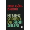Ateşkes Çadırında Silah Sesleri Emin Gürdamur Ketebe