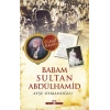 Babam Sultan Abdülhamit Han Timaş