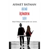 Beni İçinden Sev Ahmet Batman Destek