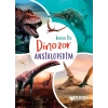 Benim İlk Dinozor Ansiklopedim Büyük Boy Ciltli Bilgiyolu