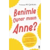 Benimle Oynarmısın Anne Ali Çankırılı Timaş