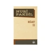 Biat -2 Nuri Pakdil Edebiyat Dergisi