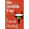 Bir Delilik Yap. Faruk Öndağ Timaş