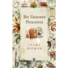 Bir Vaizenin Penceresi Fatma Bayram Timaş