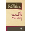 Bir Yazarın Notları 1 Nuri Pakdil Edebiyat Dergisi