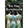 Biz Hep Buradaydık Balli Kaur Epsilon