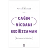 Çağın Vicdanı Bediüzzaman Nevzat Tarhan Timaş
