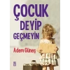 Çocuk Deyip Geçmeyin - Adem Güneş - Timaş