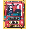 Çocuktan Al Bilgiyi Korkunç Güzel İnternet Şeniz Baş Genç Timaş
