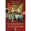 Cumhuriyet Efsaneleri. Mustafa Armağan- Timaş