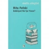 Edebiyat Ne İşe Yarar Rita Felski Metis
