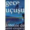 Gece Uçuşu Antonie Saint Timaş