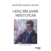 GENÇ BİR ŞAİRE MEKTUPLAR RAİNER MARIE RİLKE CAN YAYIN