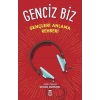 Genciz Biz - Orhan Gümüşel - Timaş