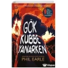 GÖK KUBBE YANARKEN PHIL EARLE YEDİVEREN