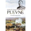 Goltz Paşa Plevne.Habibe Kazancıoğlu
