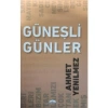Güneşli günler Ahmet Yenilmez Motto