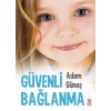 Güvenli Bağlanma - Adem Güneş - Timaş