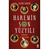 HAREMİN SON YÜZYILI - CEVDET KIRPIK - TİMAŞ
