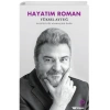 Hayatım Roman Yüksel Aytuğ Turkuvaz